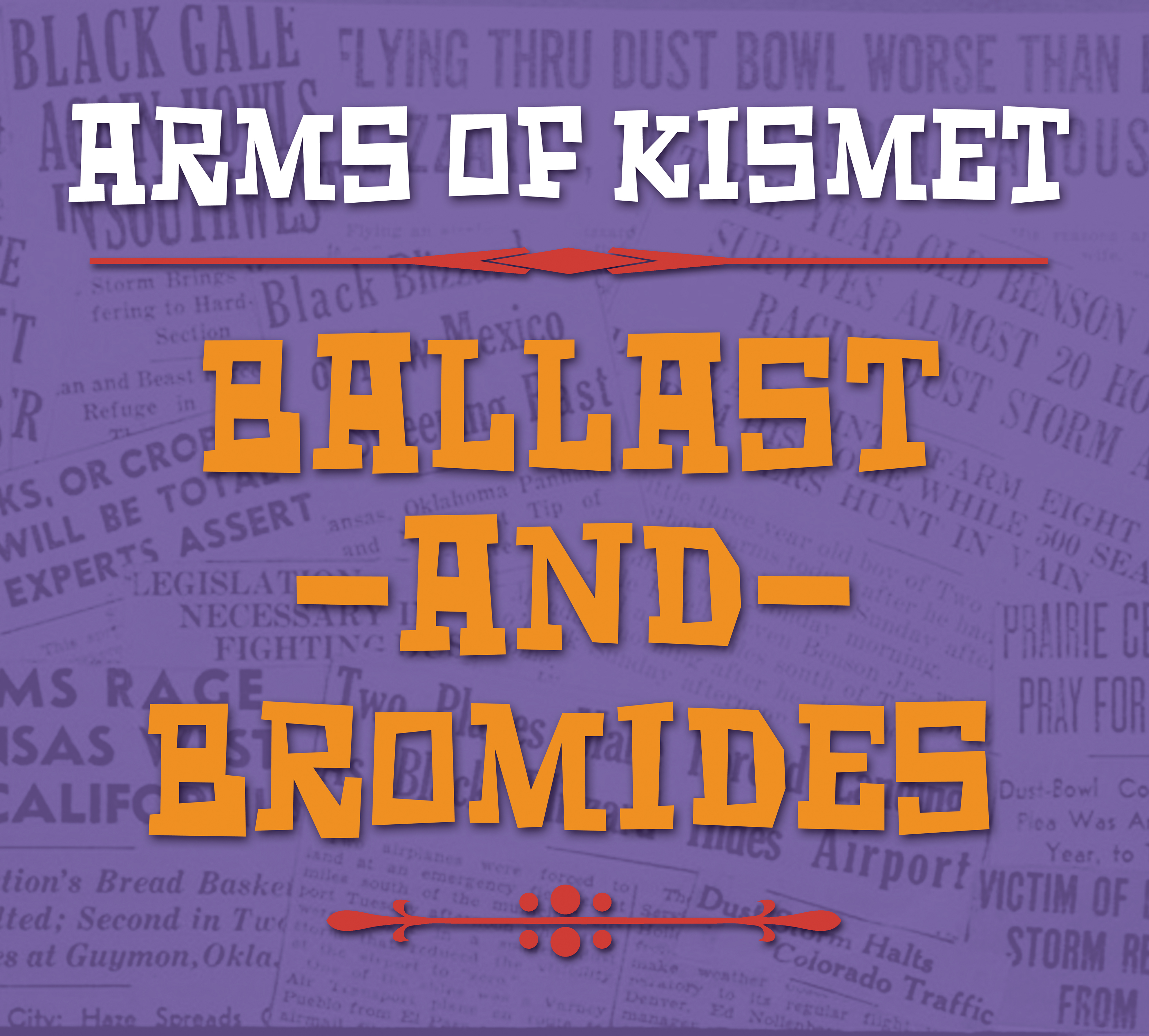 Arms of Kismet Drops 'Ballast and Bromides'